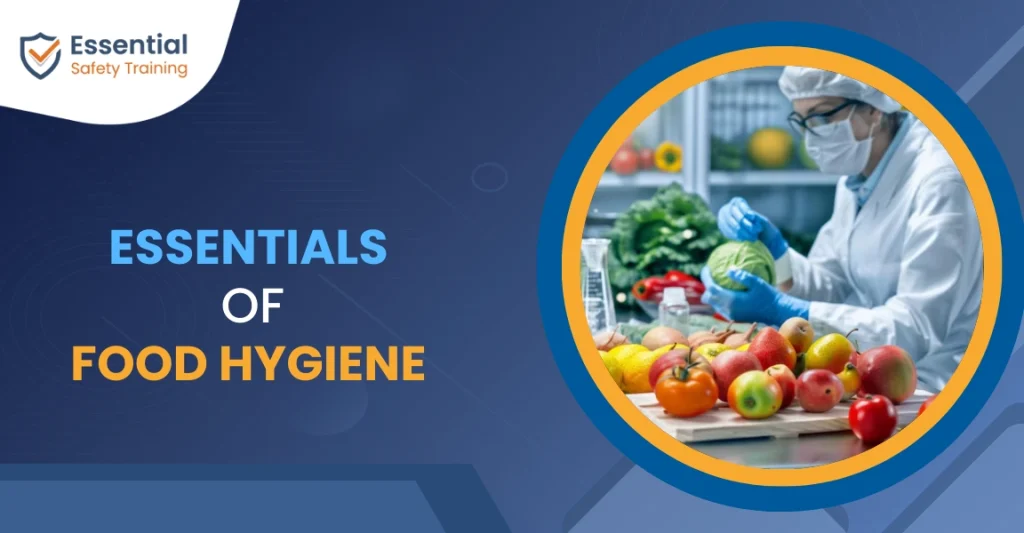 The Essentials of Food Hygiene